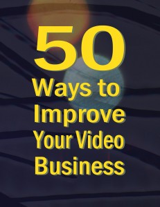 Improve Your Video Business