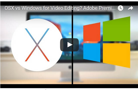 OSX vs Windows For Video Editing